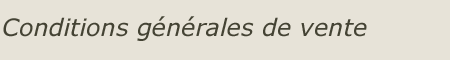 Conditions g�n�rales de vente
